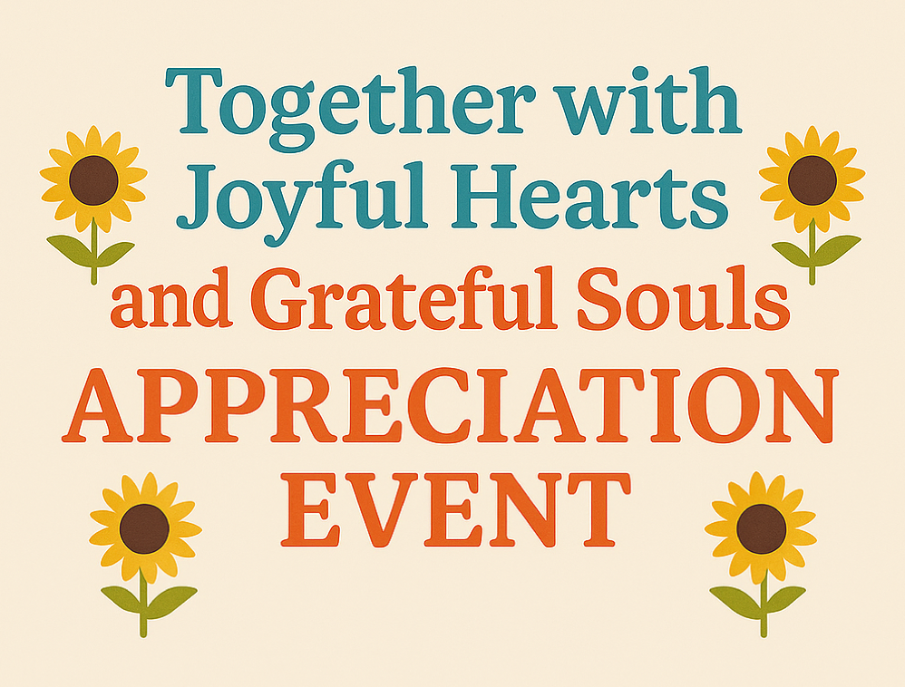 Together with Joyful Hearts and Grateful Souls - Appreciation